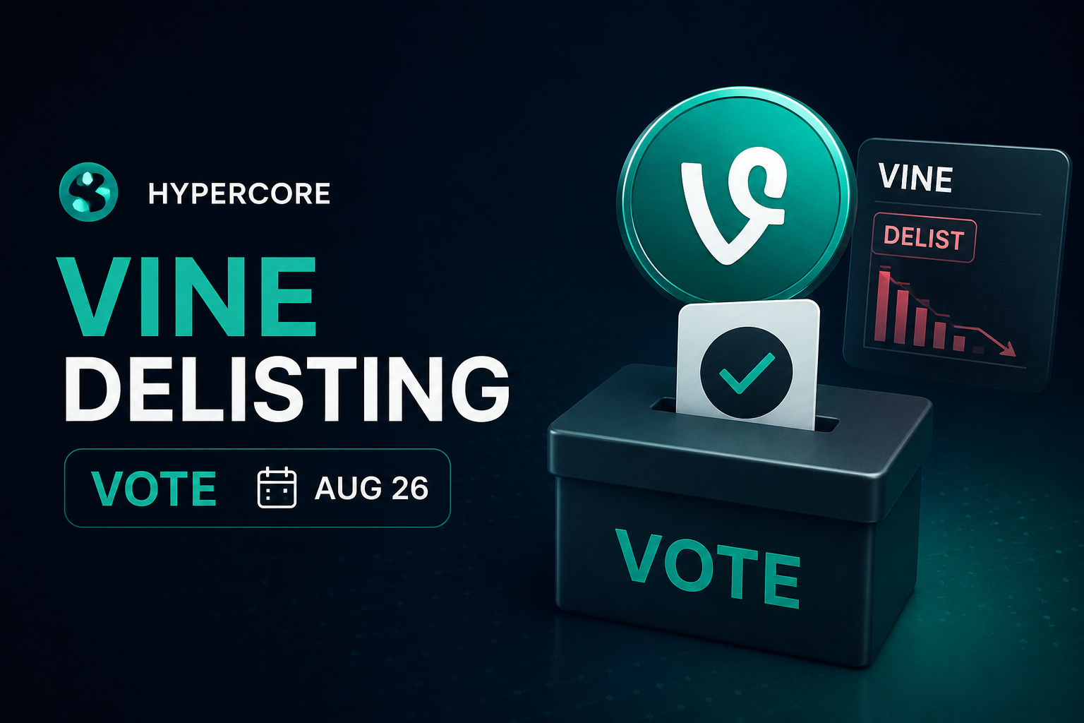 HyperCore VINE Delisting Vote (Aug 26): Everything You Need to Know