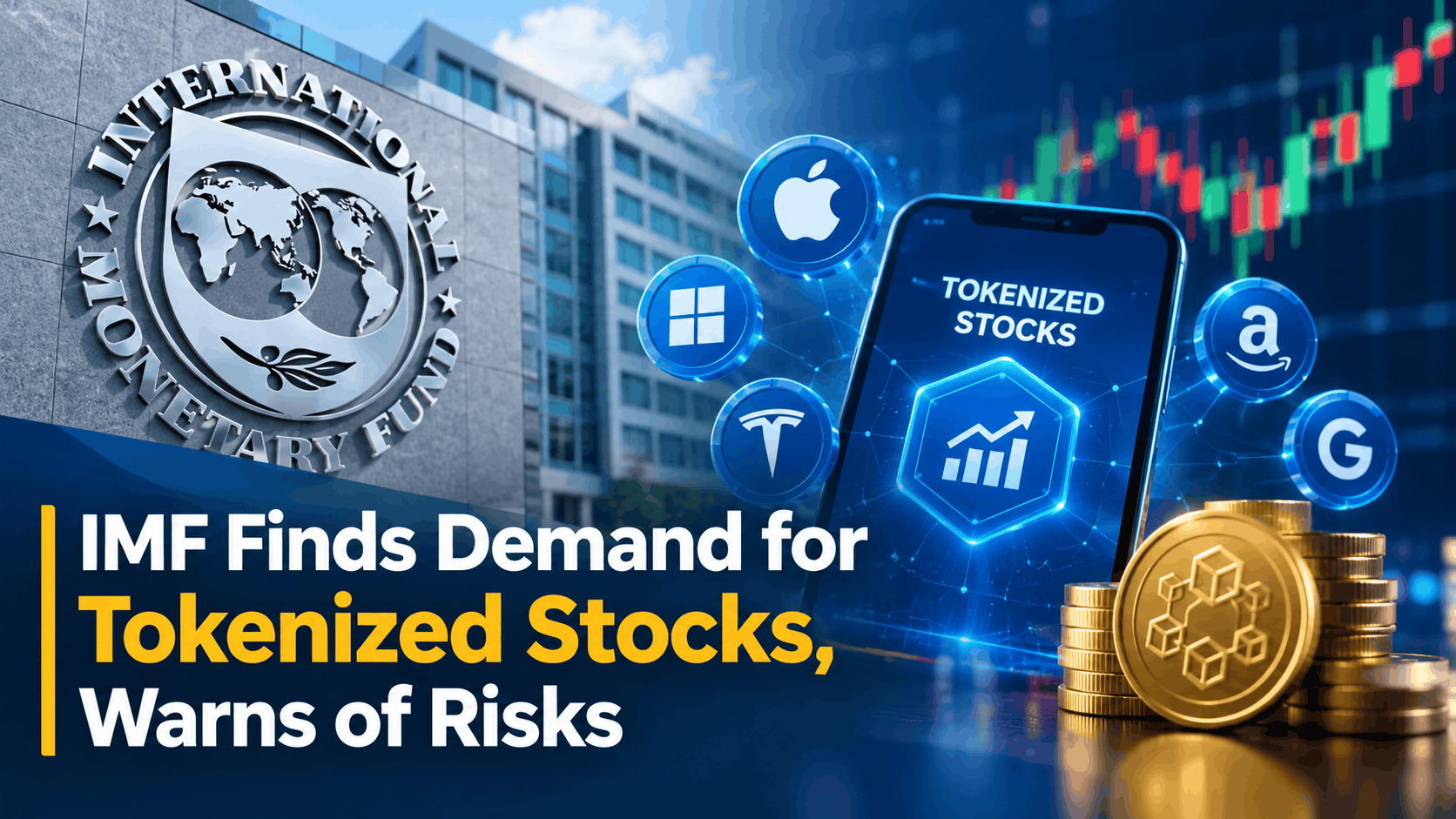 IMF Finds Demand for Tokenized Stocks, Warns of Risks